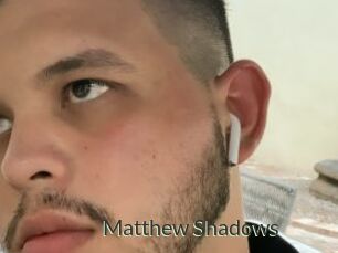 Matthew_Shadows