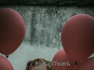 MeganTwerk