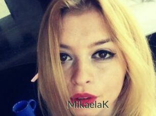 MikaelaK