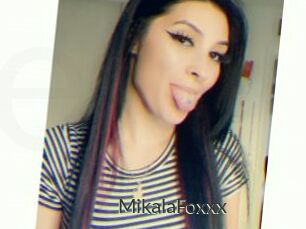 MikalaFoxxx