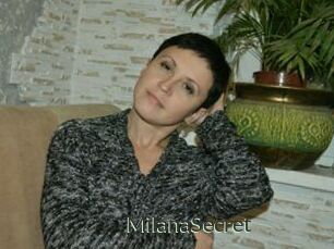MilanaSecret