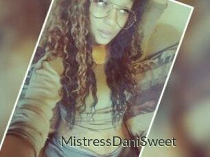 MistressDaniSweet