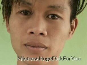 MistressHugeDickForYou