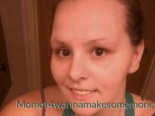 Momof4wannamakesomemoney