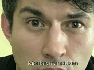 Monkeymancitizen