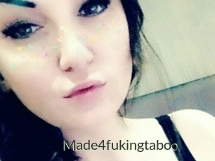 Made4fukingtaboo