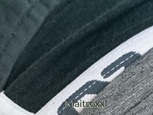 Maitrexxl