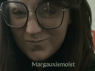 Margauxismoist