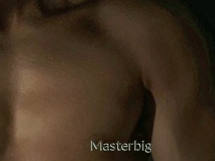 Masterbig