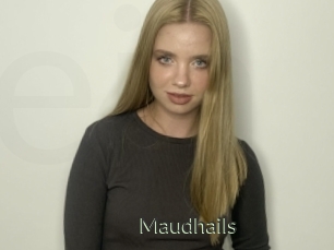 Maudhails