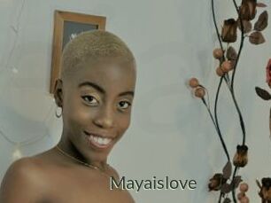 Mayaislove