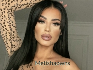 Metishaowns