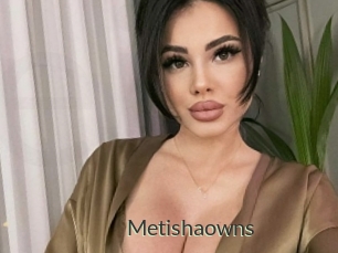 Metishaowns