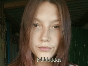 Mikkkkkis