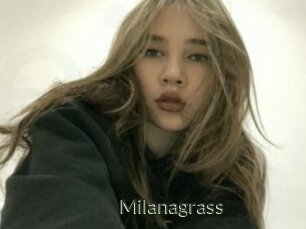 Milanagrass