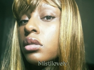 Mistilovely