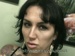 Mistressamyvodkahaus