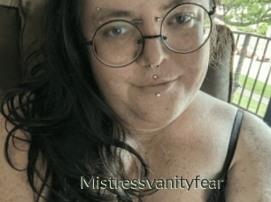 Mistressvanityfear