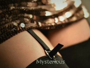 Mysterious