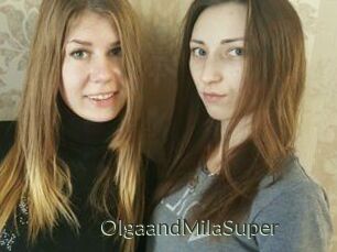 OlgaandMilaSuper