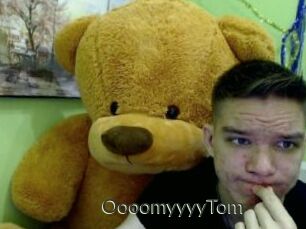OooomyyyyTom