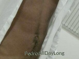 PedroAllDayLong