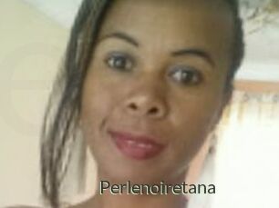 Perlenoiretana