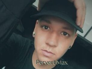 Pervert_Max