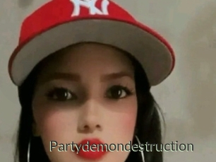 Partydemondestruction