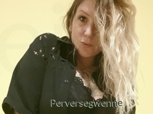 Perversegwenne