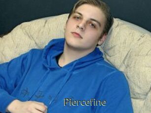 Piercefine