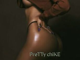 PreTTy_chiKE