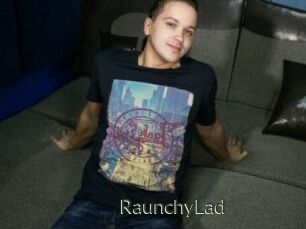 RaunchyLad