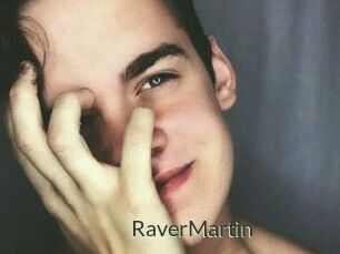 Raver_Martin