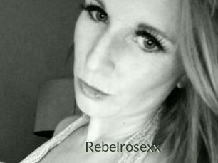 Rebelrosexx