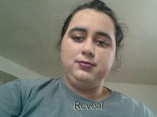 Reveal