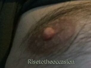 Risetotheoccasion