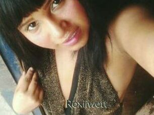 Roxiiwett