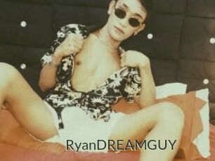 RyanDREAMGUY