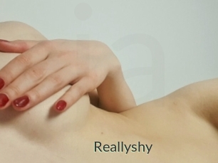 Reallyshy