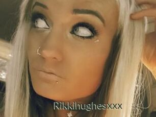 Rikkihughesxxx