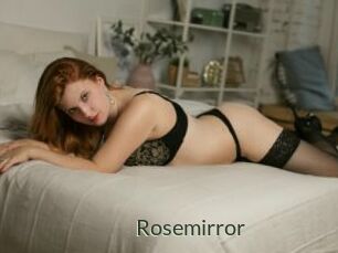 Rosemirror
