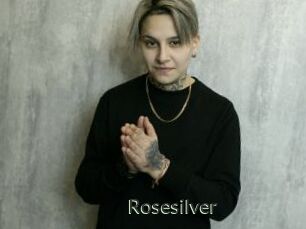 Rosesilver