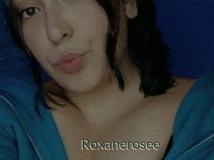 Roxanerosee