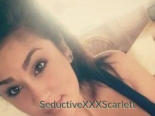 SeductiveXXXScarlett