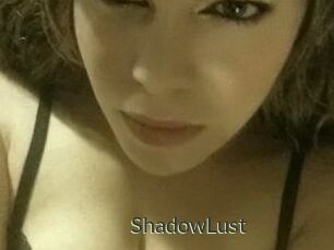 ShadowLust