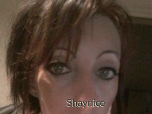 Shaynice
