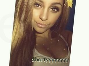Shortyyyyyyyy