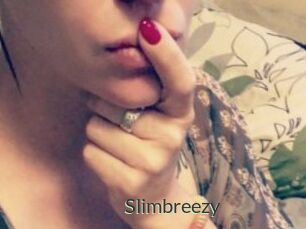 Slimbreezy