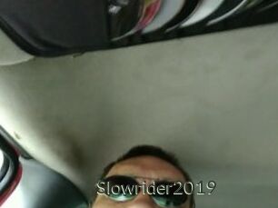 Slowrider2019